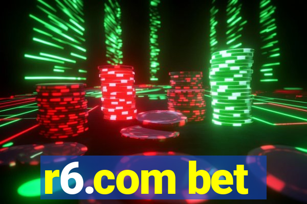 r6.com bet